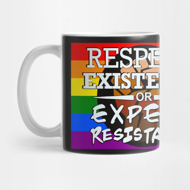 Respect Exsistence or Expect Resistance, Queer People of Color Pride Flag by aadventures